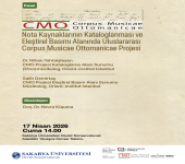 PANEL: Nota Kaynaklarının Kataloglanması ve Eleştirel Basımı Alanında Uluslararası Corpus Musicae Ottomanicae Projesi